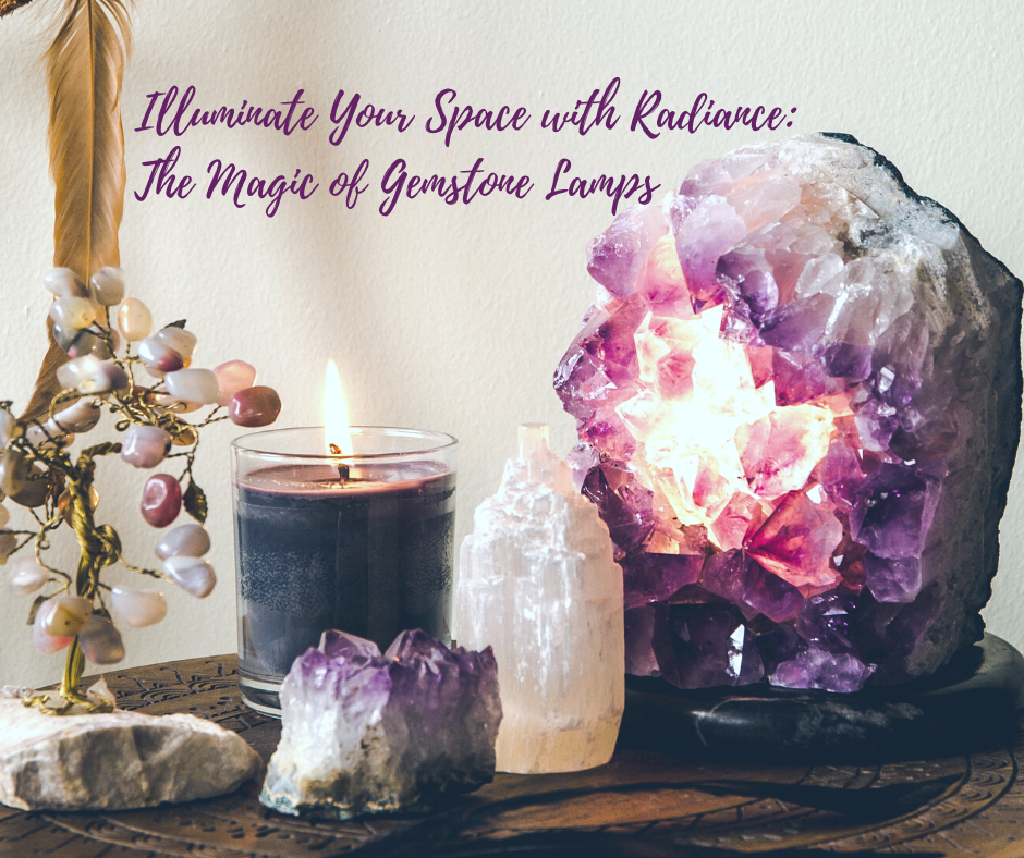 Illuminate Your Space with Radiance: The Magic of Gemstone Lamps