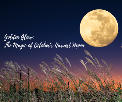Golden Glow: The Magic of October’s Harvest Moon