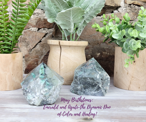 May Birthstones: Emerald and Agate - The Dynamic Duo of Color and Healing!