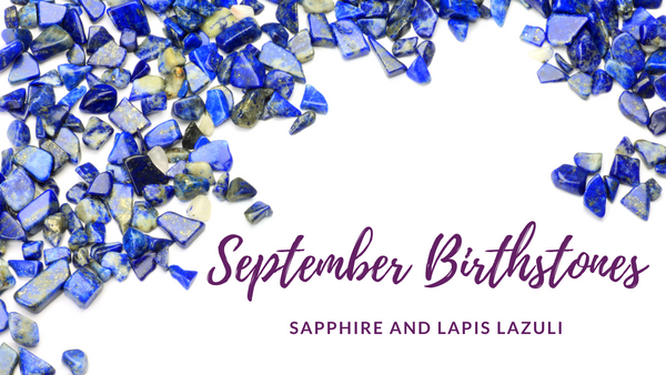 September Birthstones: Sapphire and Lapis Lazuli