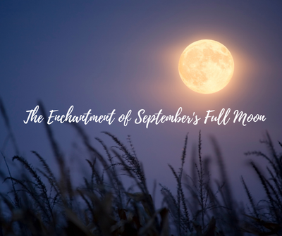 The Enchantment of September's Full Moon