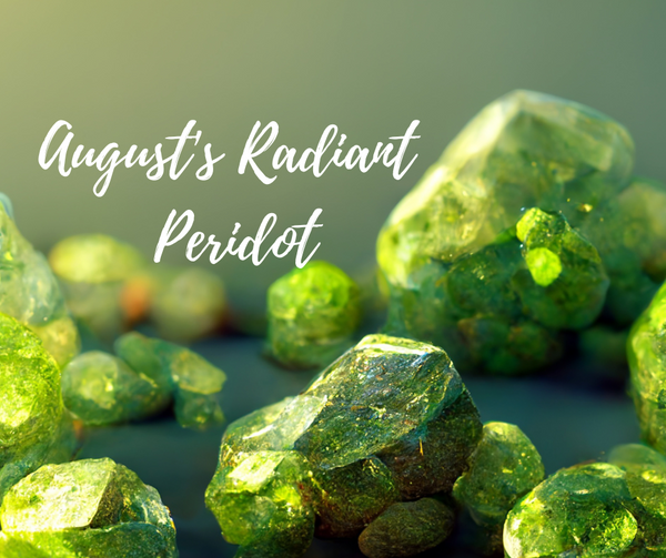 August's Radiant Peridot